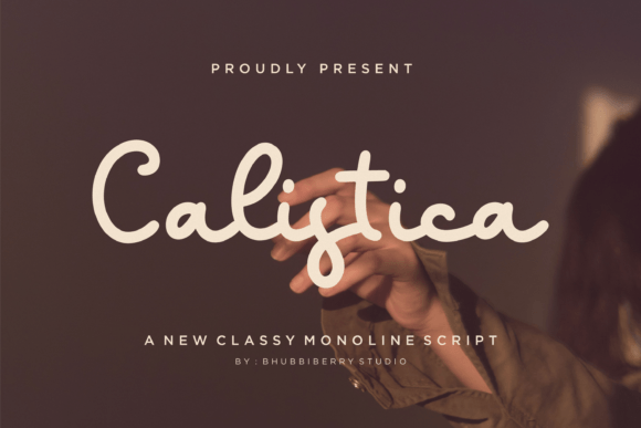 Calistica: A Font for Timeless Branding