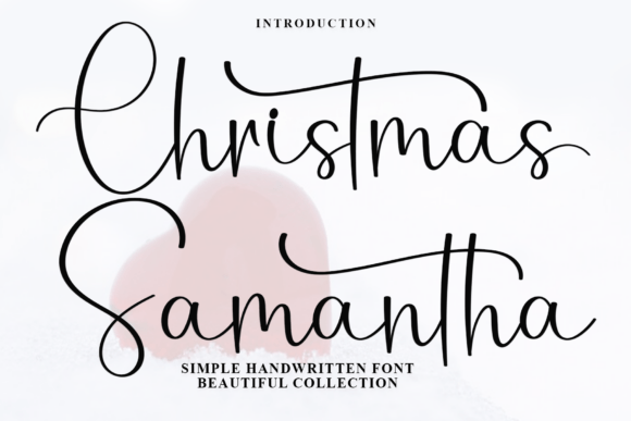 Christmas Samantha: A Script Font That Balances Elegance and Personality