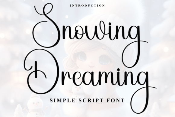 Snowing Dreaming: A Script Font for Real Branding Projects